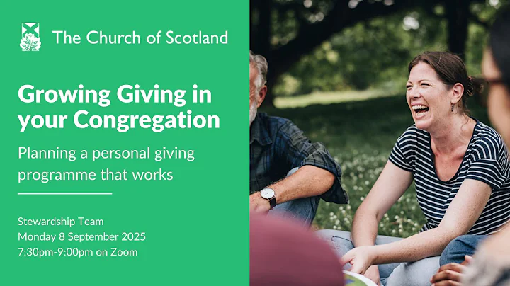 Growing Giving in your Congregation - Church of Scotland Stewardship Team Webinar