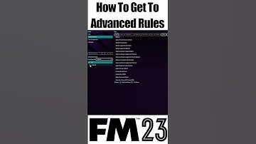 Get to ADVANCED RULES | How To FM23 #shorts