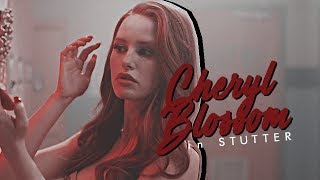 ▶ Cheryl Blossom | DID I STUTTER? [2x02+]