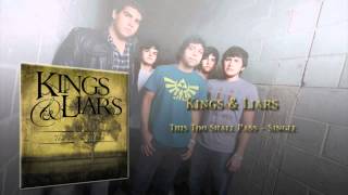 Kings &amp; Liars - This Too Shall Pass (SINGLE) 2012