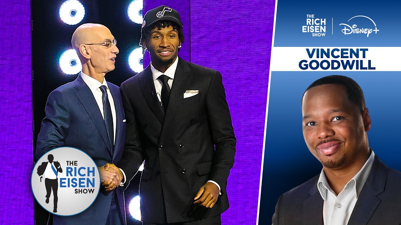 ESPN’s Vincent Goodwill Breaks Down the 1st Round of the NBA Draft | The Rich Eisen Show