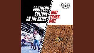 Video thumbnail of "Southern Culture on the Skids - Fried Chicken And Gasoline"