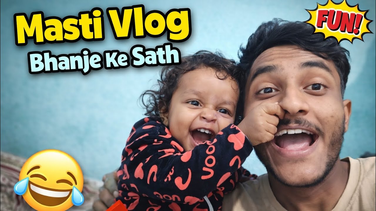 Bhanje Ke Sath Masti Vlog 😂 | Funny Family Day