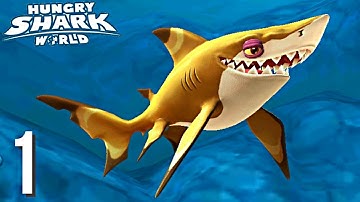 Hungry Shark World - Gameplay Walkthrough Part 1 - Blacktip Reef (Android, iOS)