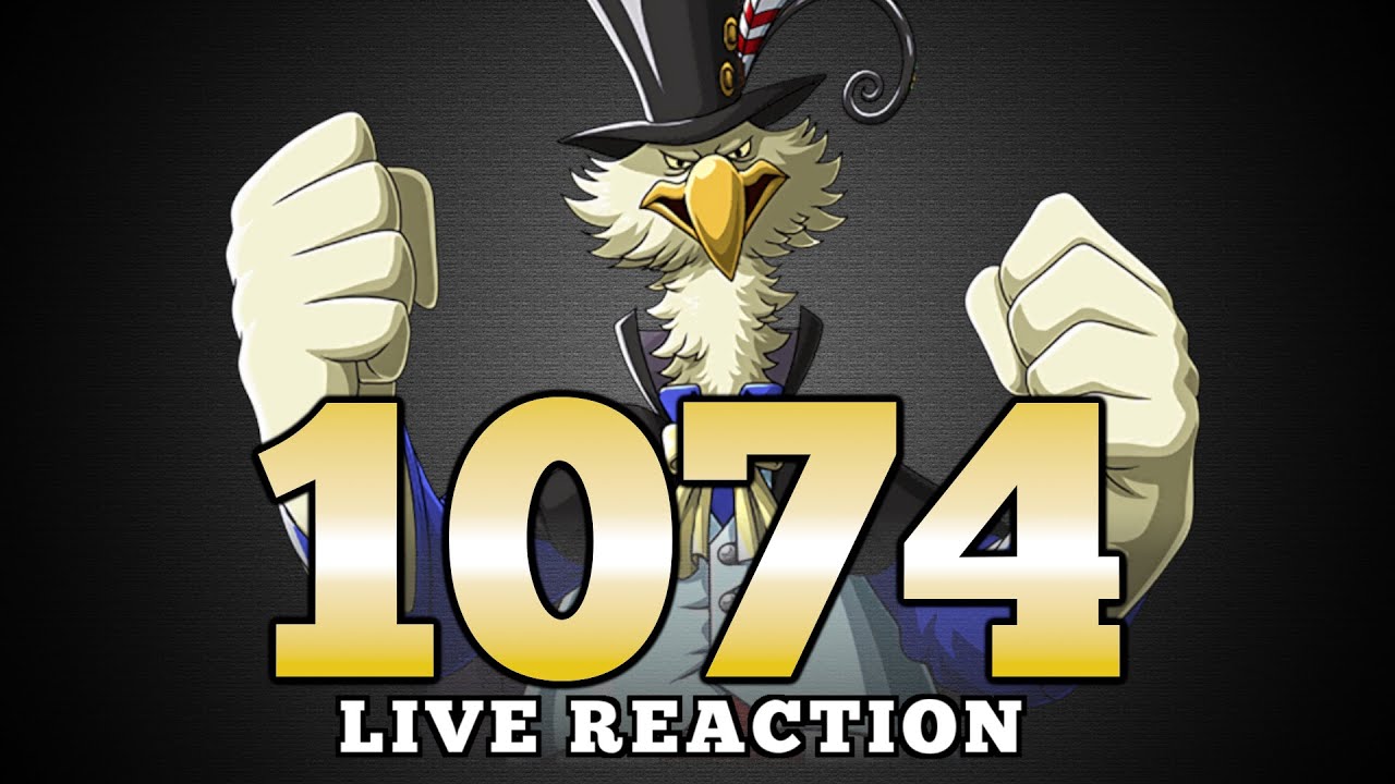 One Piece 1074 Live Reaction