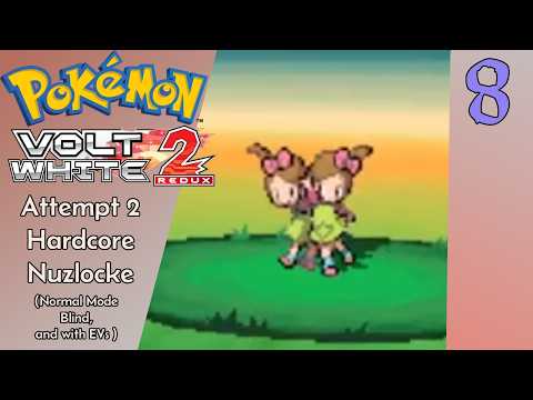 The Random Trainers Got Hands Now! - Pokemon Volt White 2 Redux (Normal) HC Nuzlocke Part 8