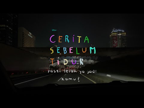 You must be tired right BEDTIME STORY Eps 129