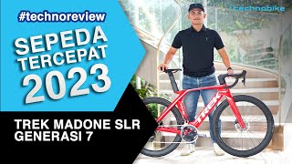 TREK MADONE SLR GEN7 CLAIMED THE FASTEST BIKE BY TREK BIKE #technoreview