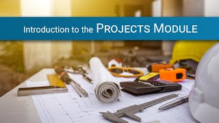 June 2021: Introduction to the Projects Module screenshot 1
