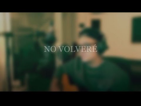 Pablo Preciado - NO VOLVERÉ (cover)