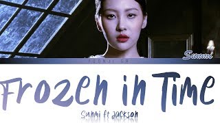 Sunmi (선미) - Frozen in Time (멈춰버린 시간) ft. GOT7's Jackson Lyrics [Color Coded Han/Rom/Eng]