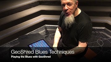 Application Note #23: Jordan Rudess Teaches: Playing the Blues with GeoShred