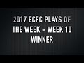 2017 ECFC Plays of the Week - Week 10 Winner