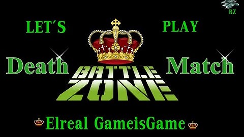 BATTLEZONE-DEATHMATCH-ElrealGameisGame