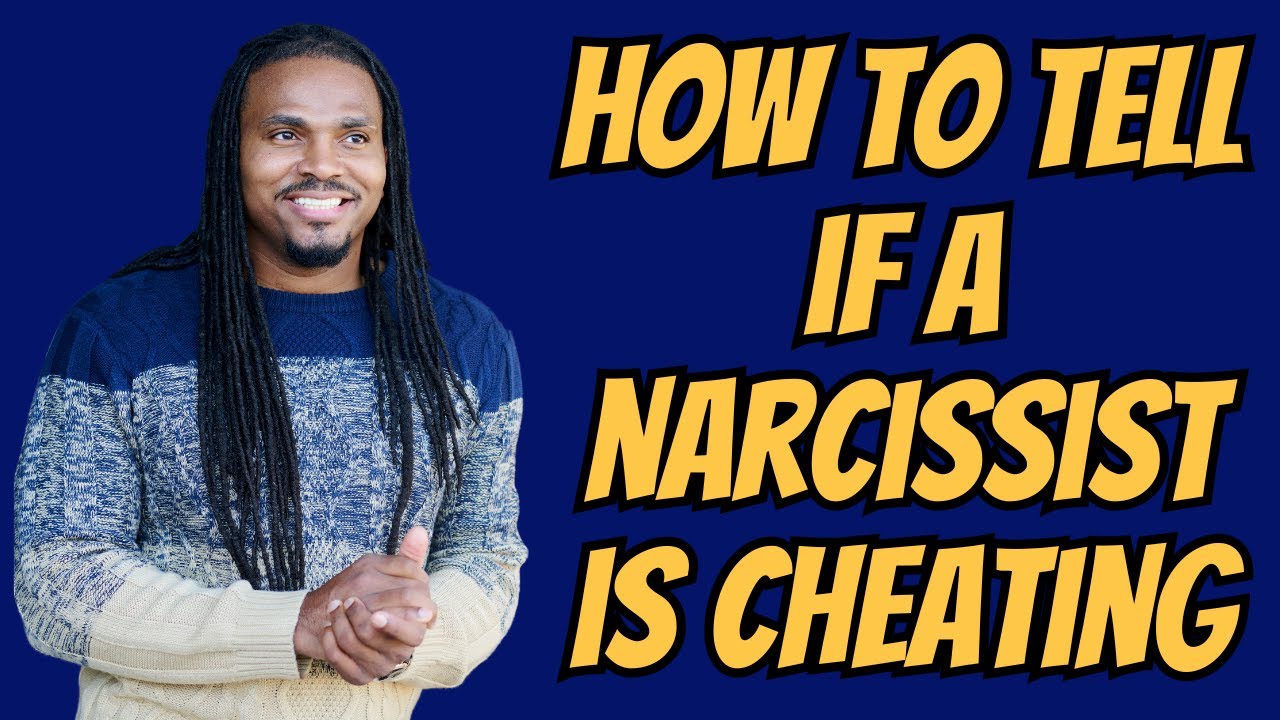 The NUMBER ONE SIGN to know if a Narcissist is Cheating on you