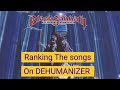 Black Sabbath Dehumanizer Song Ranking!