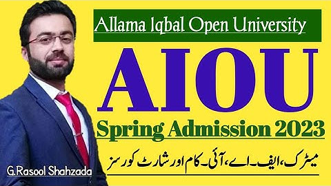 AllamaIqbal Open University Spring Admission 2023 | AIOU | علامہ اقبال اوپن یونیورسٹی