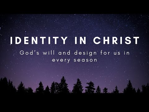 "Identity in Christ: God's will & design for us in every season" Sermon by Rengel Sia | May 7, 2023