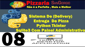 Sistema De (Delivery)Entrega  De Pizza Python Tkinter Sqlite3 Com Painel Administrativo - 08