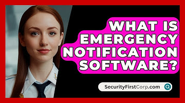 What Is Emergency Notification Software? - SecurityFirstCorp.com