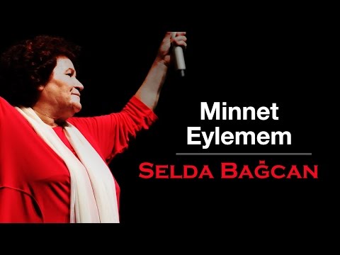 Selda Bağcan - Minnet Eylemem
