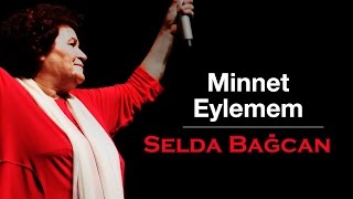 Selda Bağcan - Minnet Eylemem Resimi