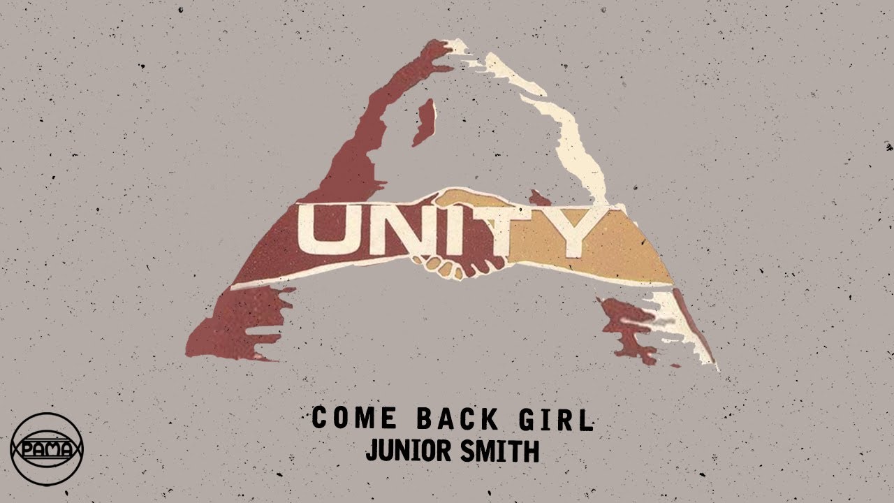 Junior Smith - Come Back Girl (Official Audio) | Pama Records
