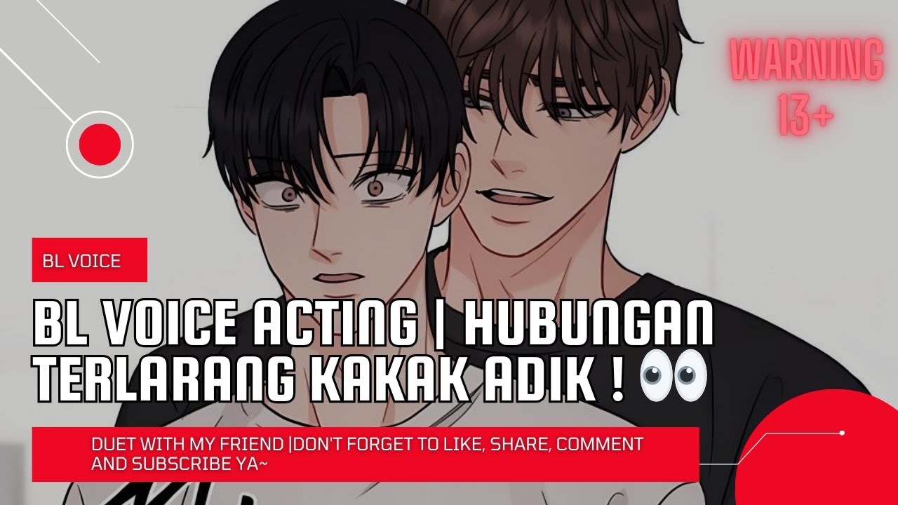 BL VOICE ACTING | HUBUNGAN TERLARANG KAKAK & ADIK ! 😳❤️[13+]