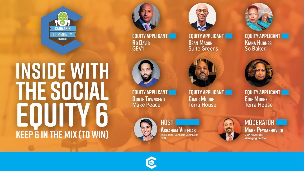 Cannabis Community Insider Ep. #17  The Social Equity Six in the Mix