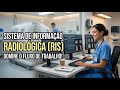 RIS (Radiology Information System): Saiba mais sobre esses sistemas