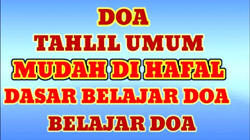 DOA TAHLIL UMUM YANG SINGKAT YANG SERING DI GUNAKAN