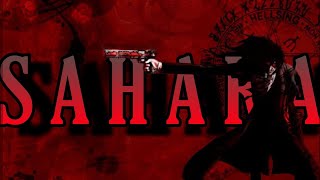 Hellsing edit | Sahara 😈