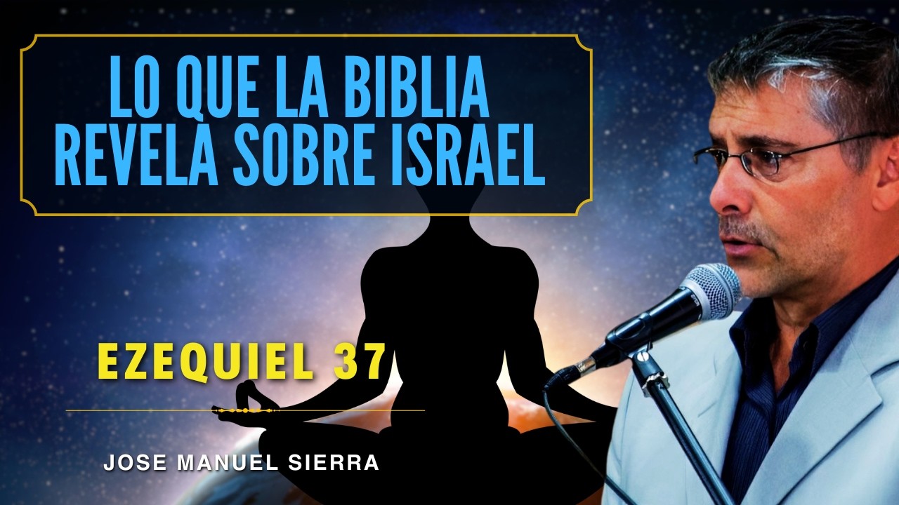 Pastor Jose Manuel Sierra - Israel: La Señal Que Hace Creer a Muchos Que Jesús Está por Regresar
