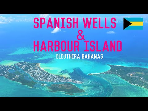 Exploring SPANISH WELLS & HARBOUR Island in Eleuthera Bahamas: Travel Guide