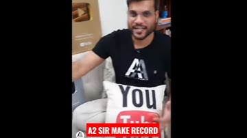 A2 Sir 7 Play Button Records|a2 subscribers|#shorts