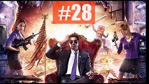 Saints Row 4 IV Part 28 Kill Kill Destory You Walkthrough