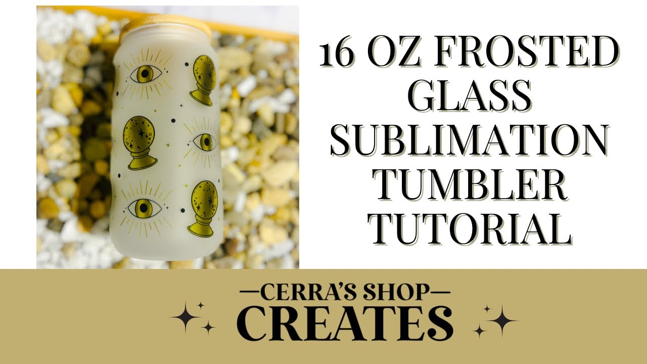 How to Sublimate a 16 oz glass can, Sublimation Tutorial