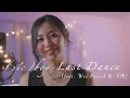 【女性が歌う】(sic)boy-Last Dance (feat.Wes Period &amp; KM/cover by AsAki