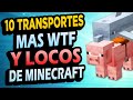 ✅ 10 Transportes LOCOS de Minecraft Que Puedes Hacer!