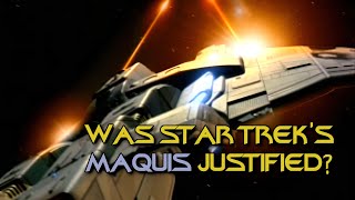 Was Star Trek's Maquis Justified?