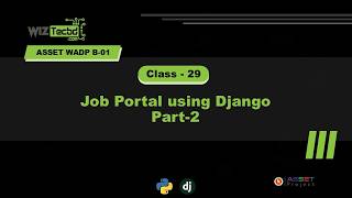 Wiztec WADP B-01 Class-29: Job Portal using Django Part-2