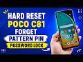 Hard Reset Poco C81 | Poco C81 Pattern Pin Password Lock | How To Unlock Poco C81 | Poco C81
