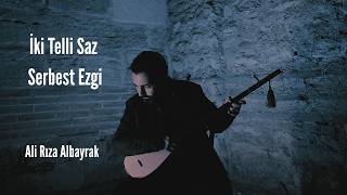 Iki Telli Saz - Serbest Ezgi - Ali Rıza Albayrak