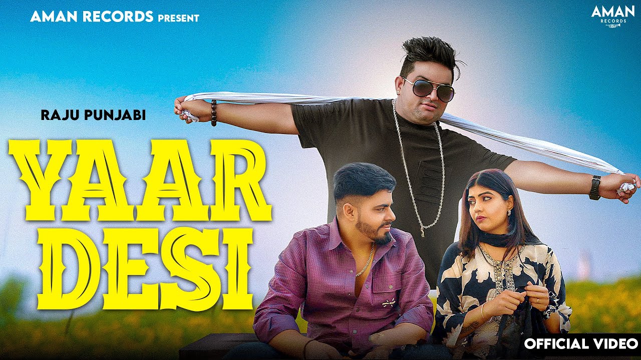 Raju Punjabi Yaar DesiOfficial VideoSonika Singh  New Haryanvi Song Haryanvi 2024 Aman Records