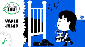 Vader Jacob - Loulou & Lou -  kinderliedjes
