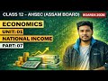 Class 12 Economics | Value Added Method – More Questions + Homework | AHSEC 2025-26
