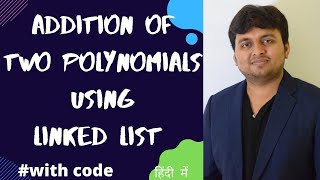 Addition of Two Polynomials using Linked List | DSA 23 | Data Structures and Algorithms | DSA