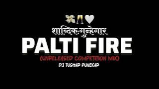 Sambata Palti Fire ( Competition Mix ) Dj Tushar Punekar