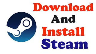 How To Donwload and Install Steam On Laptop Or Desktop Windows PC | Mac System | 2021 | Steam For PC