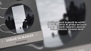 Kompliman - Sabah Olmadan Prod Ali Alkumru Lyric Video